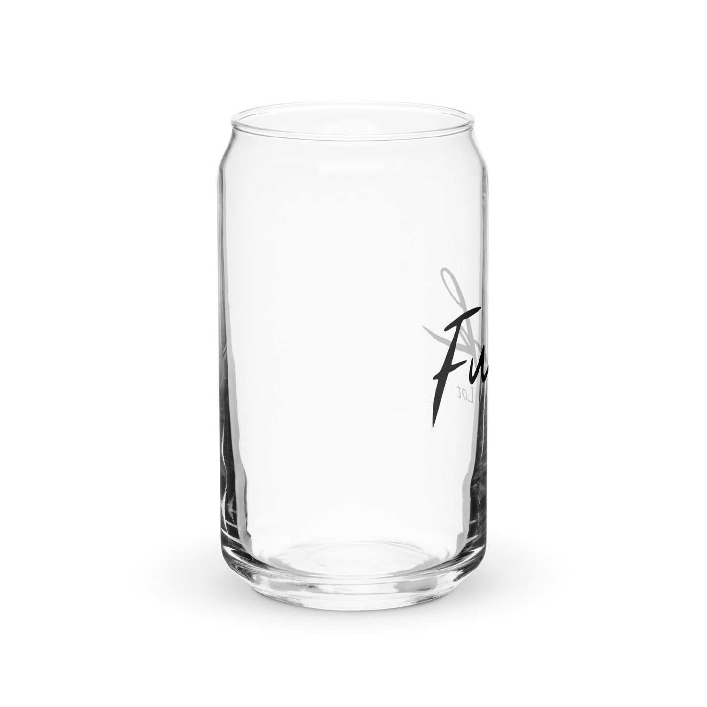 I say Fuck a lot - Can-shaped glass