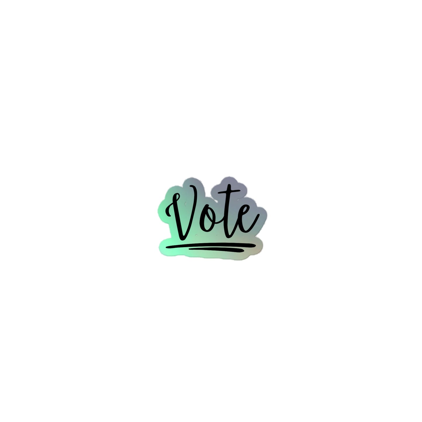 Vote! - Holographic sticker