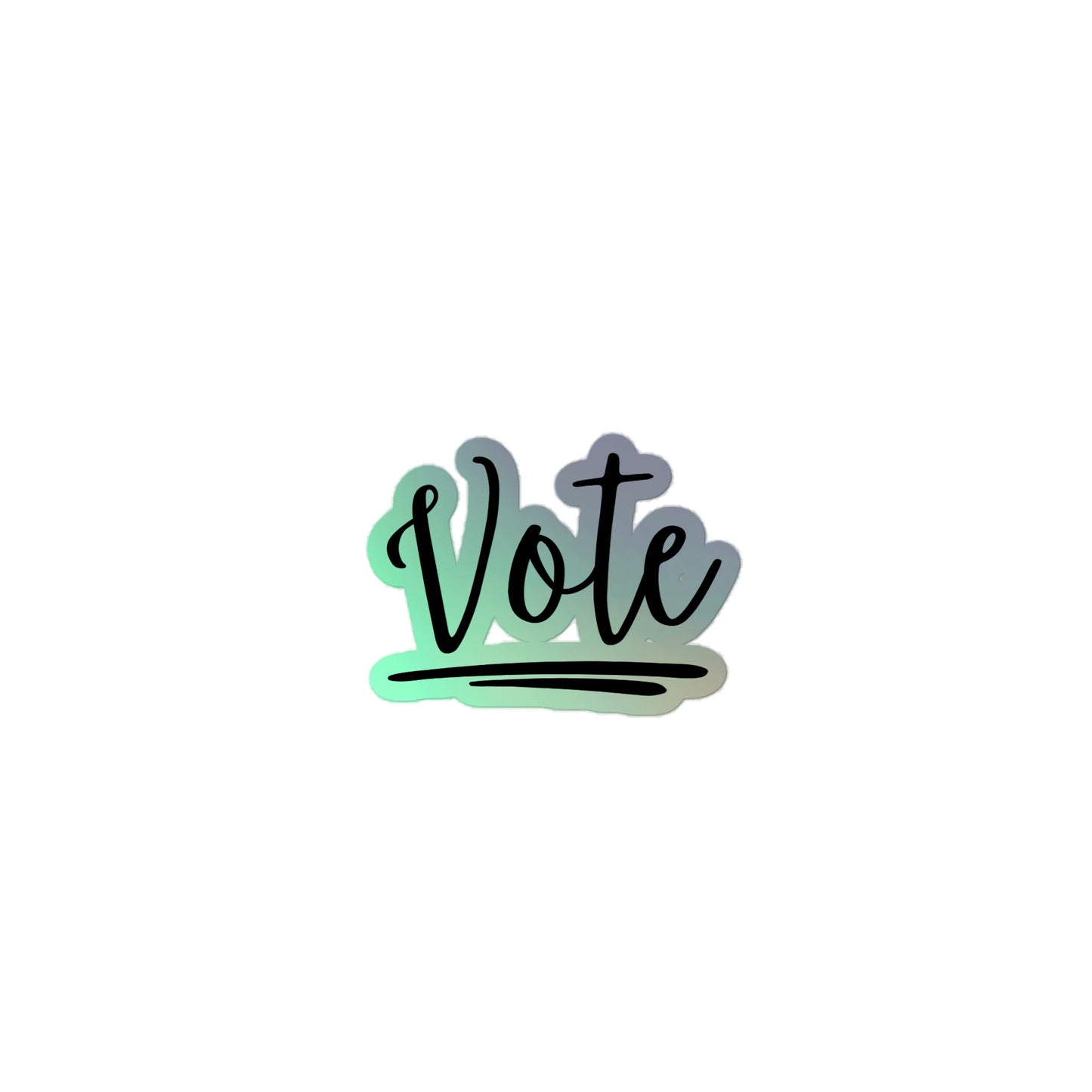 Vote! - Holographic sticker