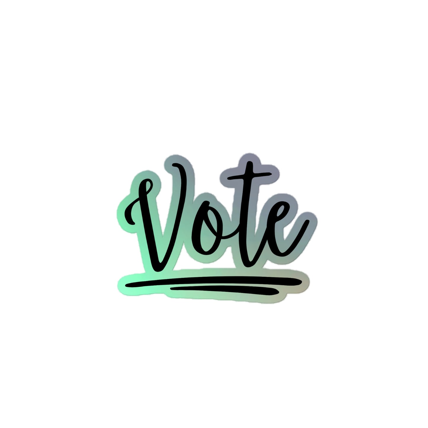 Vote! - Holographic sticker