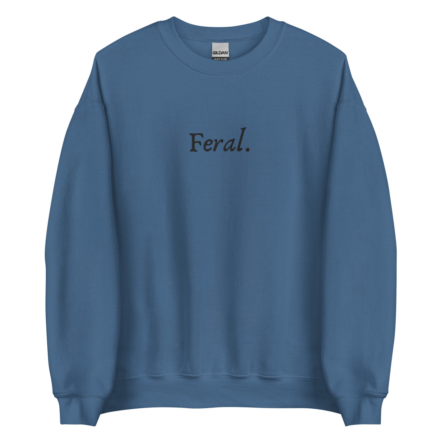 Feral - Unisex Sweatshirt