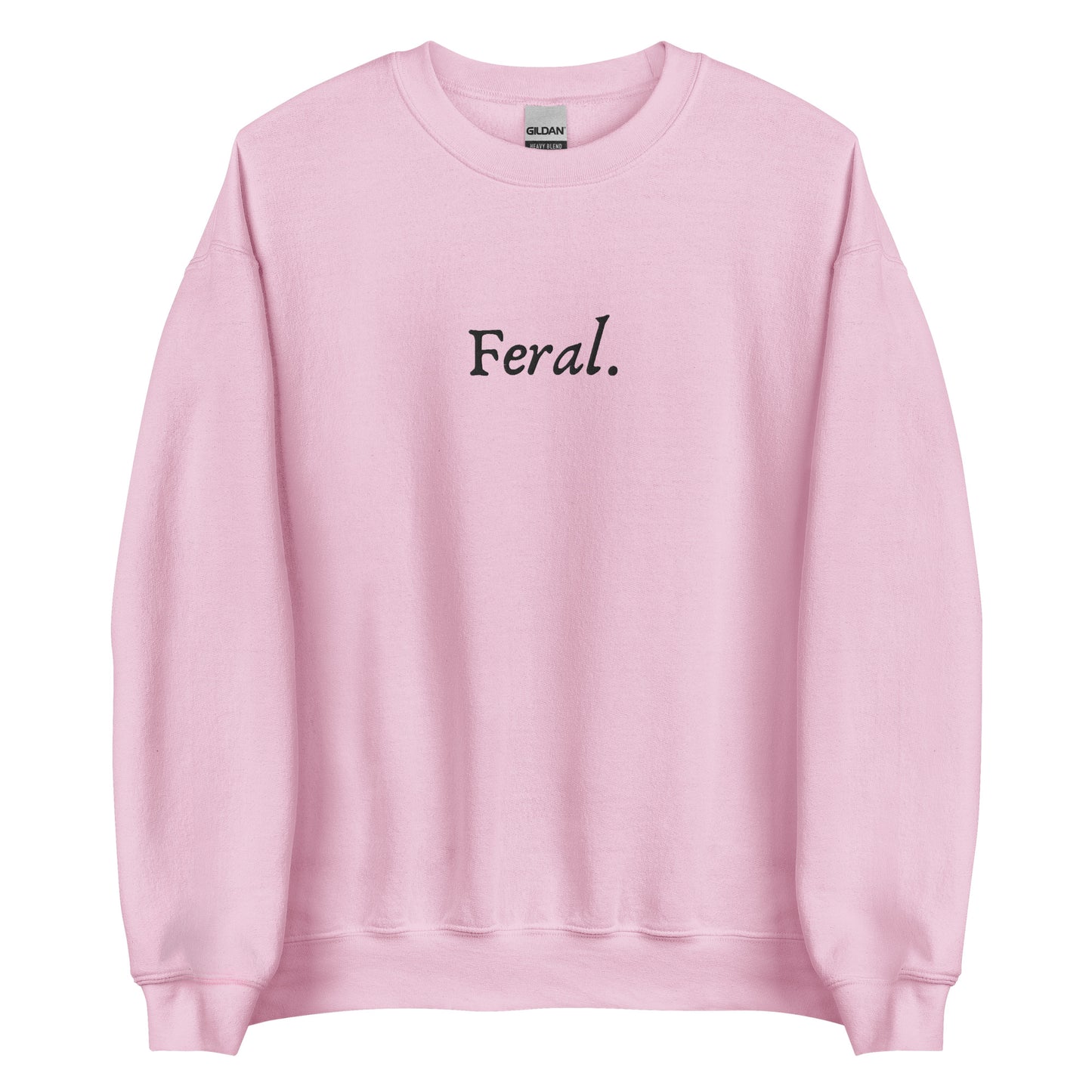 Feral - Unisex Sweatshirt