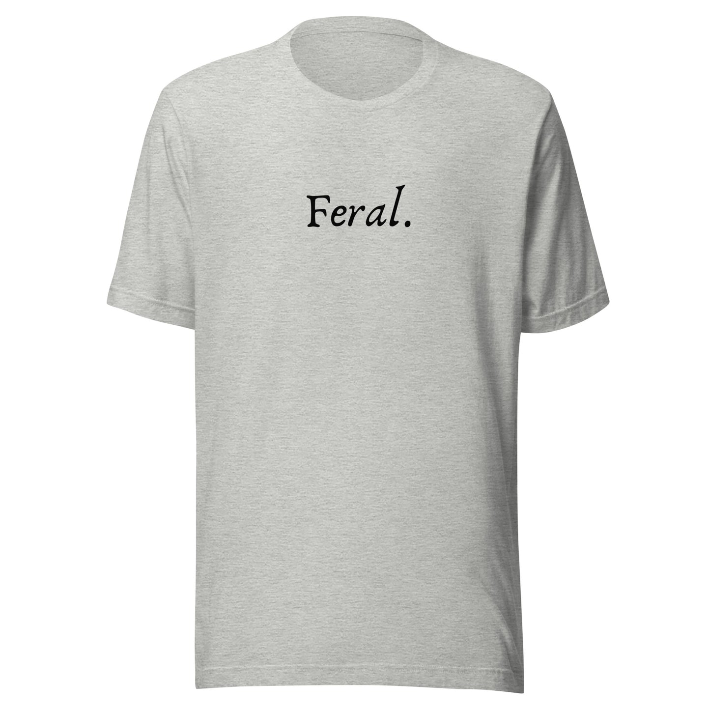 Feral - Unisex t-shirt