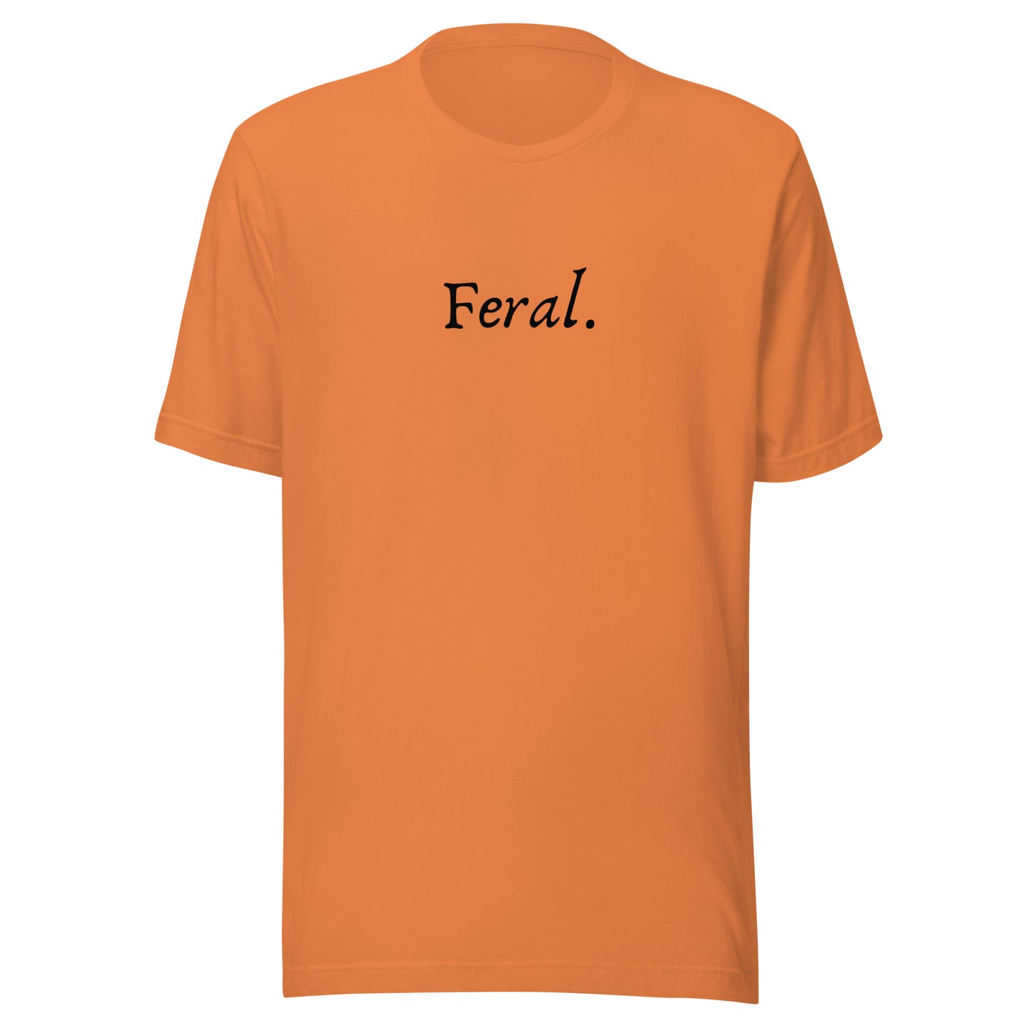 Feral - Unisex t-shirt