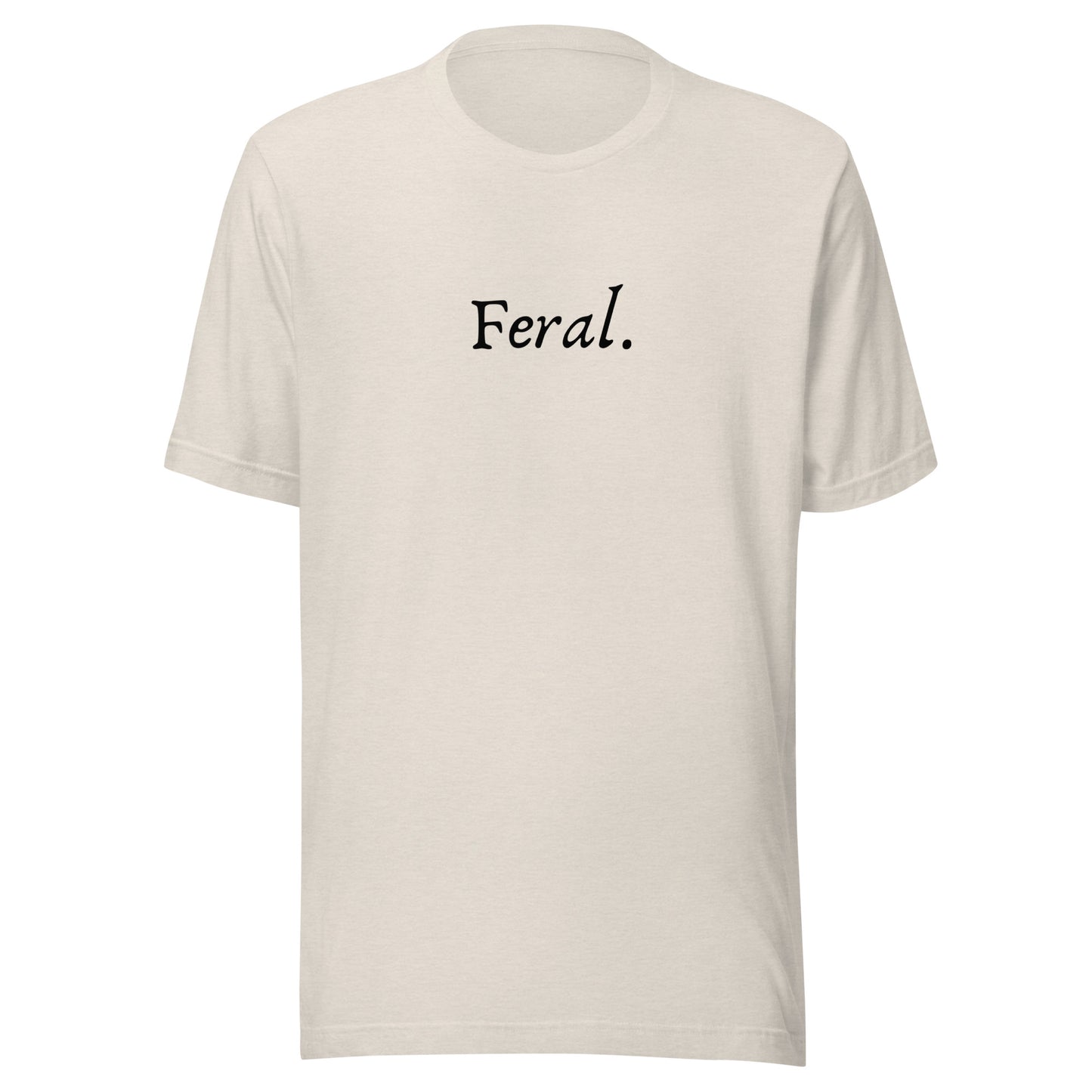 Feral - Unisex t-shirt